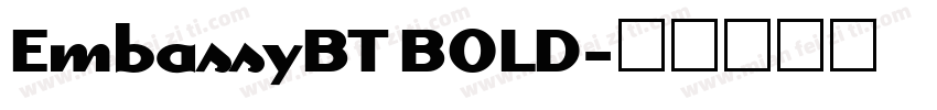 EmbassyBT BOLD字体转换